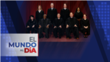El Mundo al Día: Corte Suprema decide sobre admisión a EEUU de extranjeros casados con estadounidenses 